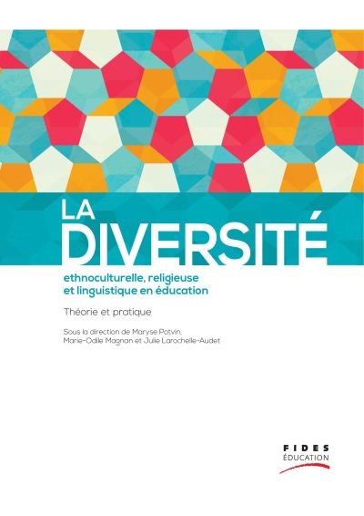 La diversité ethnoculturelle, religieuse et linguistique en éducation : théorie et pratique