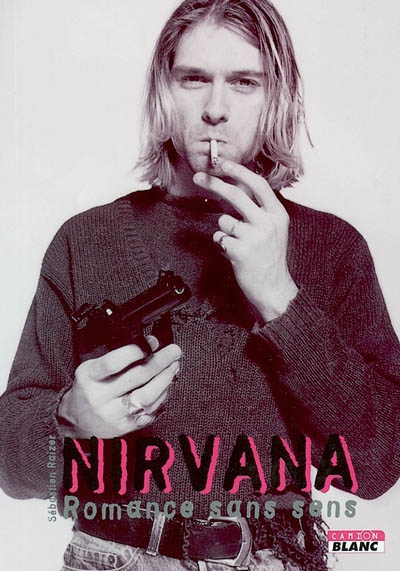 Nirvana : romance sans sens