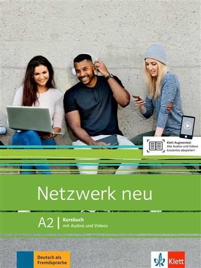 Netzwerk neu A2 : Kursbuch mit Audios und Videos