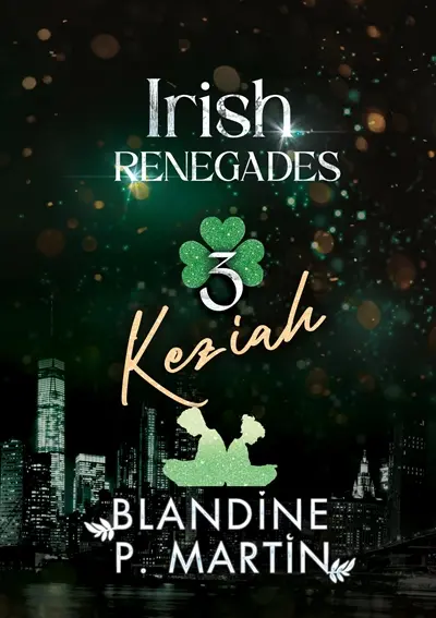 Irish Renegades : 3. Keziah