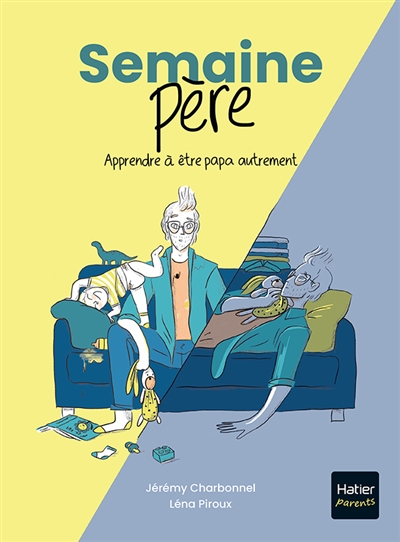 Semaine père : apprendre à...