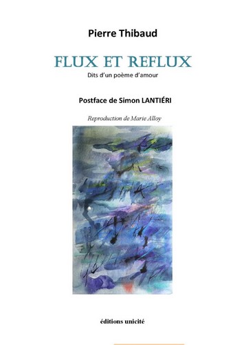 Flux et reflux : dits d'un poème d'amour