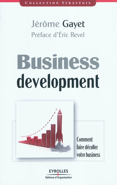 Business development : comment faire décoller votre business