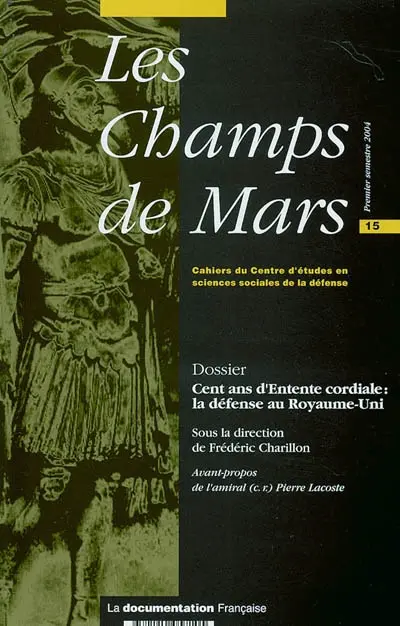 Champs de Mars (Les), n° 15. Cent ans d'entente cordiale : la défense au Royaume-Uni