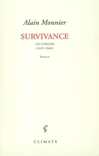 Survivance : les Fargier (1880-2080)