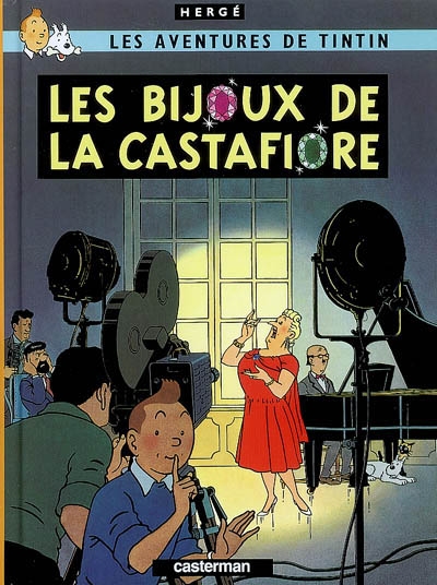 Les aventures de Tintin. Vol. 21. Les bijoux de la Castafiore