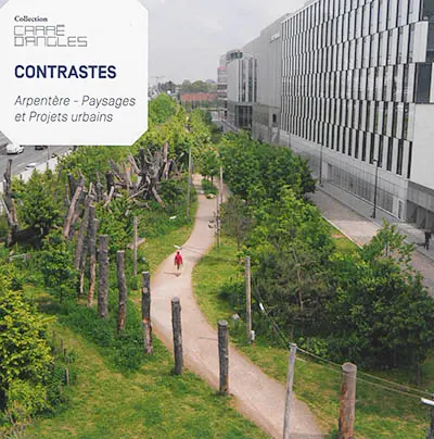 Contrastes : Arpentère, paysages et projets urbains