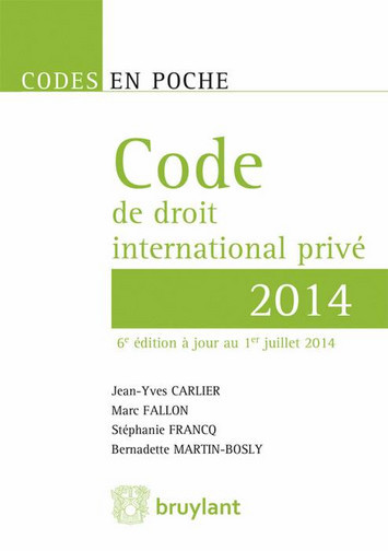 Code de droit international privé 2014 : textes au 1er juillet 2014