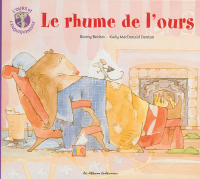 L'ours et l'enquiquineuse, T4, Le rhume de l'ours