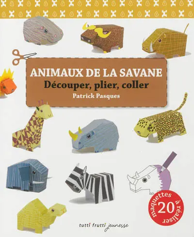 Animaux de la savane : découper, plier, coller