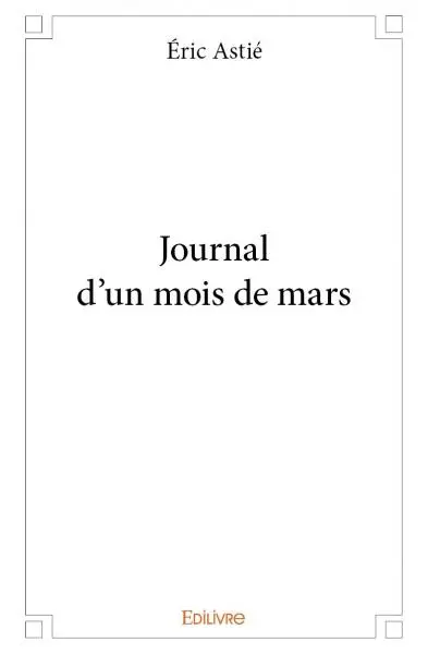 Journal d'un mois de mars