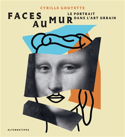 Faces au mur : le portrait dans l'art urbain