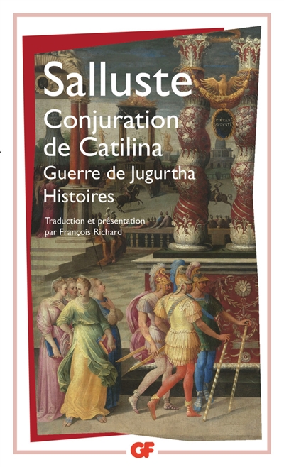Conjuration de Catilina. Guerre de Jugurtha. Histoires