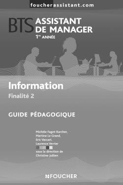 Information finalité 2, BTS assistant de manager, 1re année : guide pédagogique