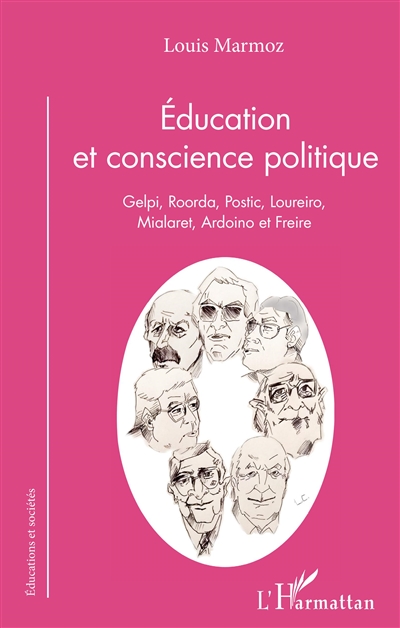 Education et conscience politique : Gelpi, Roorda, Postic, Loureiro, Mialaret, Ardoino et Freire