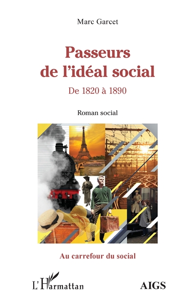 Passeurs de l'idéal social : de 1820 à 1890 : roman social