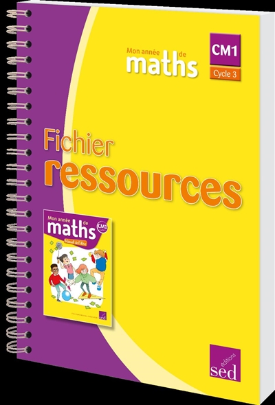 Mon année de maths CM1, cycle 3 : fichier ressources