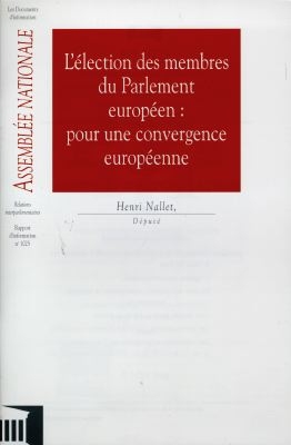 L'élection des membres du Parlement européen : pour une convergence européenne