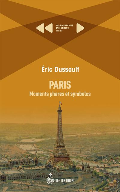 Paris : Moments phares et...
