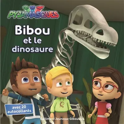 Pyjamasques. Vol. 4. Bibou et le dinosaure