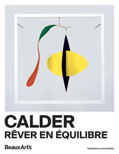 Calder : rêver en équilibre...