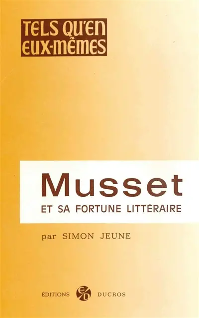 Musset et sa fortune littéraire