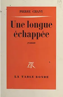 Une Longue échappée