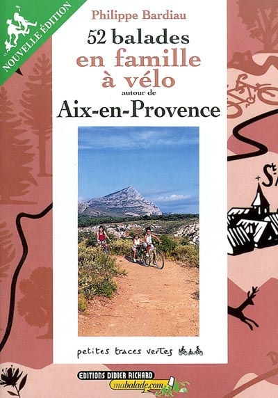 52 balades en famille à vélo autour de Aix-en-Provence