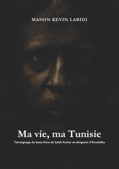 Ma vie, ma Tunisie :...