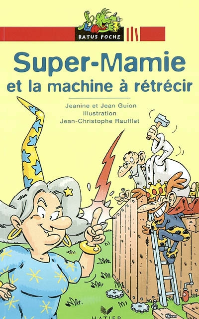 Super-mamie et le machine à rétrécir