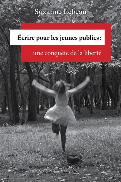 Ecrire pour les jeunes publics : une conquête de la liberté