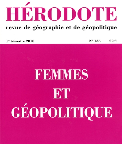 hérodote, n° 136. femmes et géopolitique : 1970-2010, quarante ans de mouvement féministe