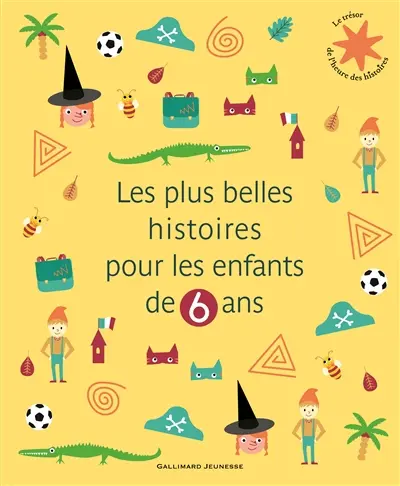 Les plus belles histoires pour les enfants de 6 ans