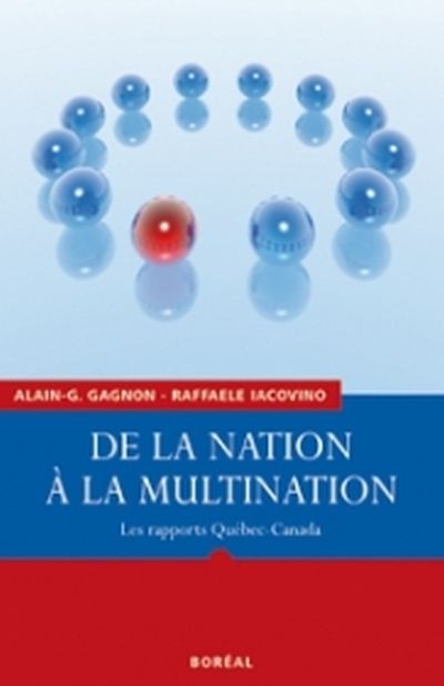 De la nation à la multination : rapports Québec-Canada