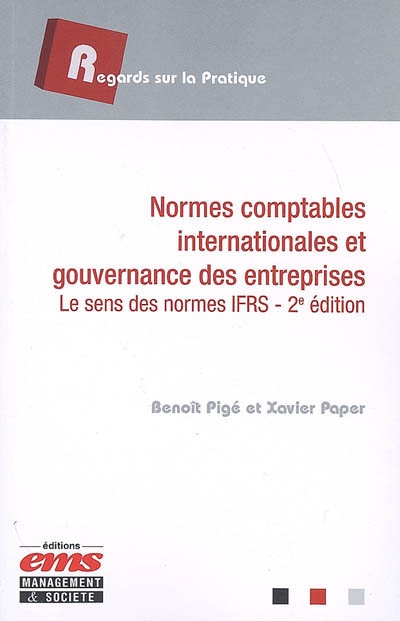 Normes comptables internationales et gouvernance des entreprises : le sens des normes IFRS