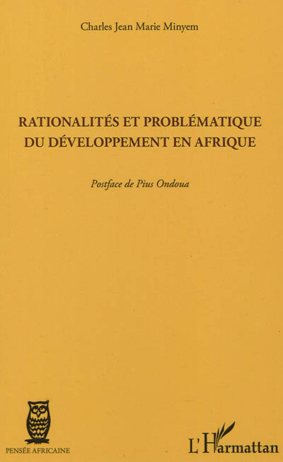 Rationalités et problématique du développement en Afrique