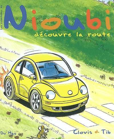 Les aventures de Nioubi. Nioubi découvre la route