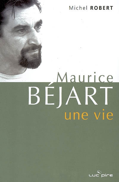 Maurice Béjart, une vie : derniers entretiens