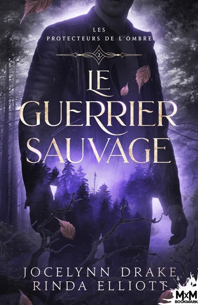 Le Guerrier sauvage : Les...
