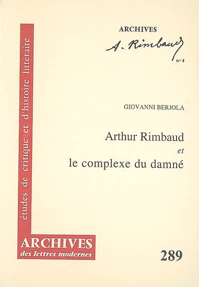 Arthur Rimbaud et le complexe du damné
