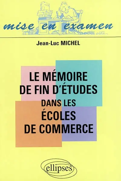 Le mémoire de fin d'études dans les écoles de commerce