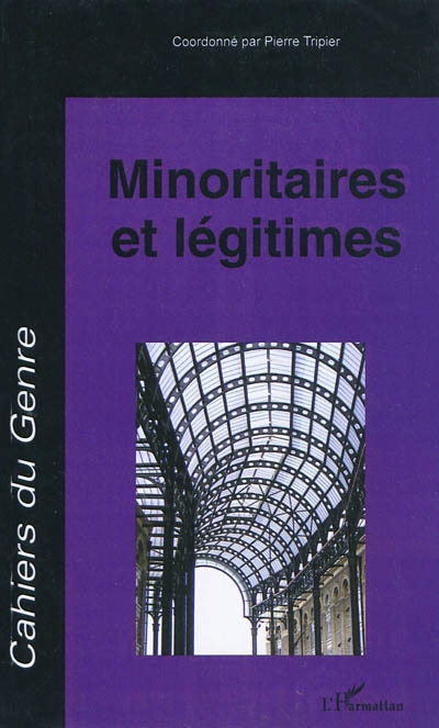 Cahiers du genre, n° 48. Minoritaires et légitimes