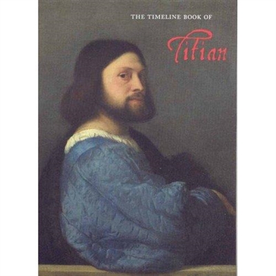 The Timeline Book of Titian