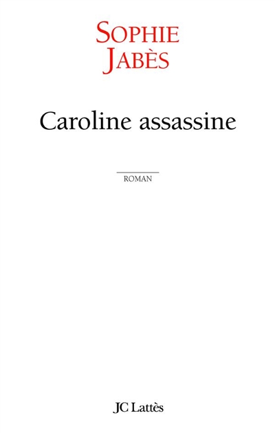 Caroline assassine