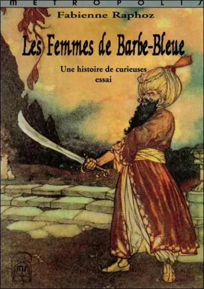 Les femmes de Barbe-Bleue : une histoire de curieuses