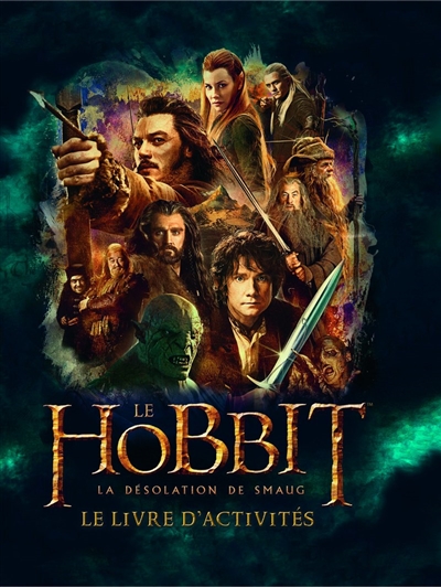 Le Hobbit : la désolation de Smaug : le livre d'activités