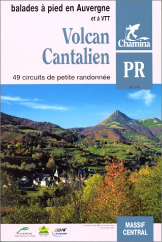 Volcan cantalien : 49 circuits de petite randonnée