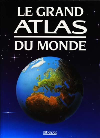 Le grand atlas du monde : 2000