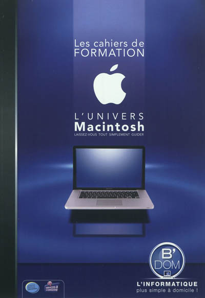 L'univers Macintosh : laissez-vous tout simplement guider