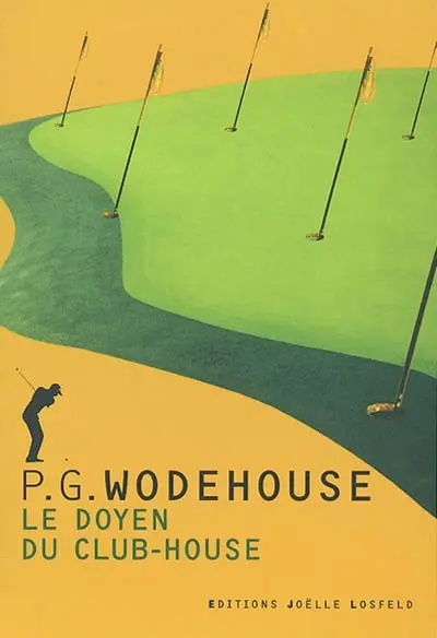 Le doyen du club-house : histoires de golf